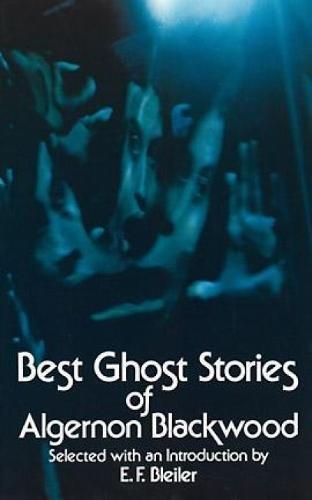 Algernon (introduction by E. F. Bleiler) Blackwood: BEST GHOST STORIES: The Willows; Secret Worship; Ancient Sorceries; The Glamour of the Snow; The Wendigo; The Other Wing; The Transfer; Ancient Lights; The Listener; The Empty House; Accessory Before the Fact; Keeping His Promise; Max Hensig (1973)
