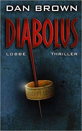 Dan Brown: Diabolus : Thriller (Paperback, 2007, Bastei Lübbe)