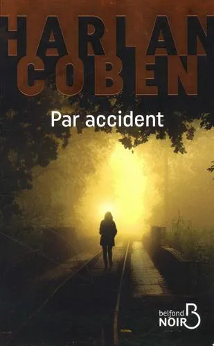 Harlan Coben: Par accident (French language, 2018, Belfond)
