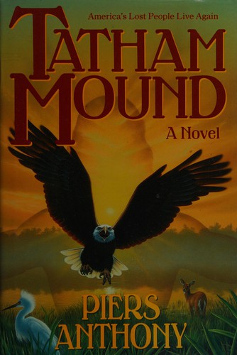 Piers Anthony: Tatham Mound (1991, Morrow)