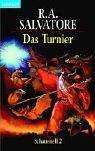 R. A. Salvatore: Das Turnier (Paperback, German language, Goldmann)