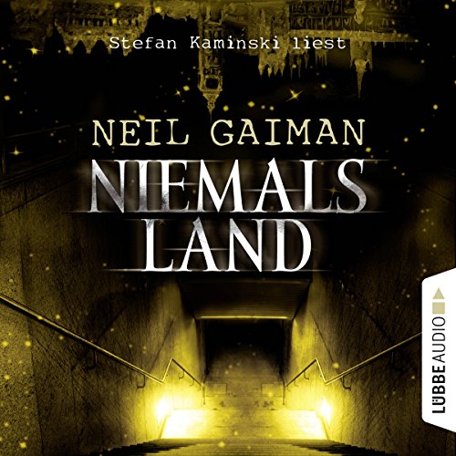 Neil Gaiman: Niemalsland (AudiobookFormat, Deutsch language, 2016, Lübbe Audio)