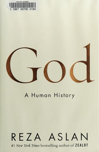 Reza Aslan: God: A Human History (2017, Random House)