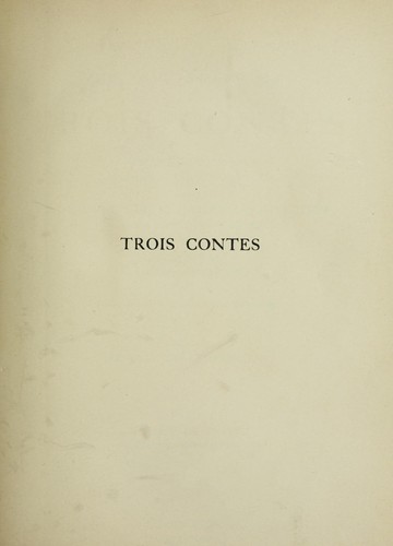 Flaubert Gustave: Trois contes (French language, 1929, Librarie du France)