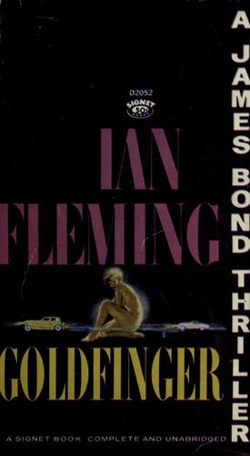 Ian Fleming: Goldfinger (1959, Macmillan)