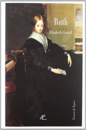 Elizabeth Cleghorn Gaskell: Ruth (Hardcover, Editorial dÉpoca)