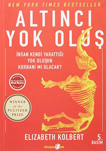 Elizabeth Kolbert: Altinci Yok Olus (Paperback, Okuyan Us Yayinlari)