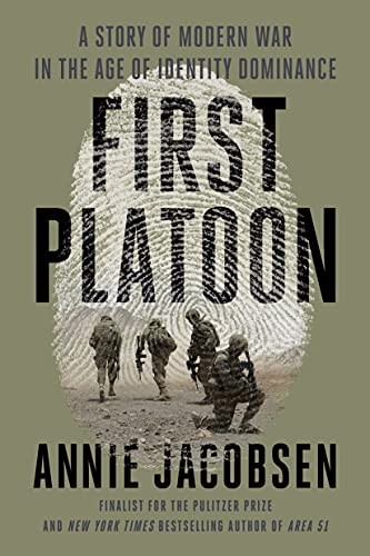 Annie Jacobsen: First Platoon (2022, Penguin Publishing Group, Dutton)