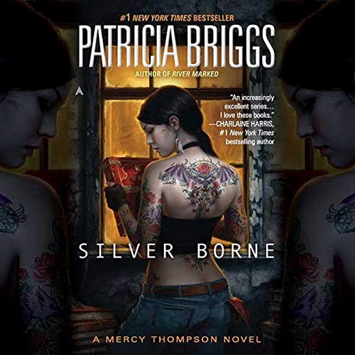 Patricia Briggs: Silver Borne (AudiobookFormat, Recorded Books, Inc. and Blackstone Publishing)