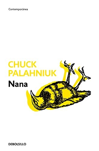 Chuck Palahniuk, Javier Calvo Perales: Nana (Paperback, Debolsillo, DEBOLSILLO)