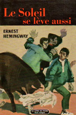 Ernest Hemingway: Le soleil se lève aussi (French language, 1971, Éditions Gallimard)