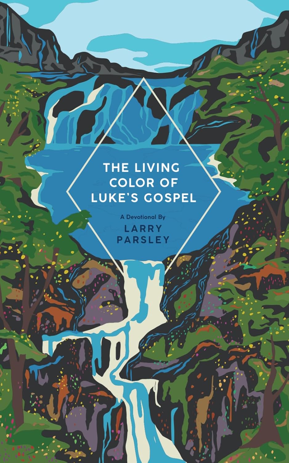 Larry Parsley: The Living Color of Luke's Gospel (Paperback)