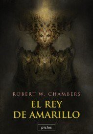 Robert W. Chambers: Rey De Amarillo; El (Paperback, PICTUS)