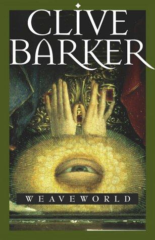 Clive Barker: Weaveworld (Paperback, Pocket)