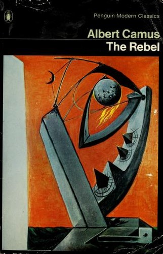 Albert Camus: The rebel (1982, Penguin Books)