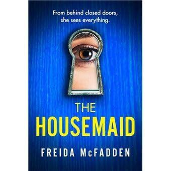 Freinda Mc Fadden: From behind closed doors, she sees everything The Housemaid Freida Mc Fadden (2022)