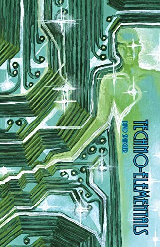 David Spangler: Techno-Elementals (Paperback, Lorian Press)