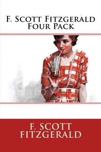 Francis Scott Fitzgerald: F. Scott Fitzgerald Four Pack - Benjamin Button, This Side of Paradise, The Beautiful and Damned, The Diamond as big as The Ritz (2014)