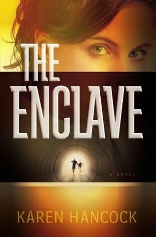 Karen Hancock: The enclave (2009, Bethany House)