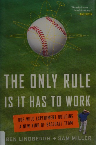 Ben Lindbergh: The Only Rule Is It Has To Work (2016)