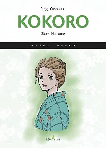 Natsume Sōseki, Nagi Yoshizaki, Raquel Ramos Cudero: KOKORO (Paperback, Quaterni)