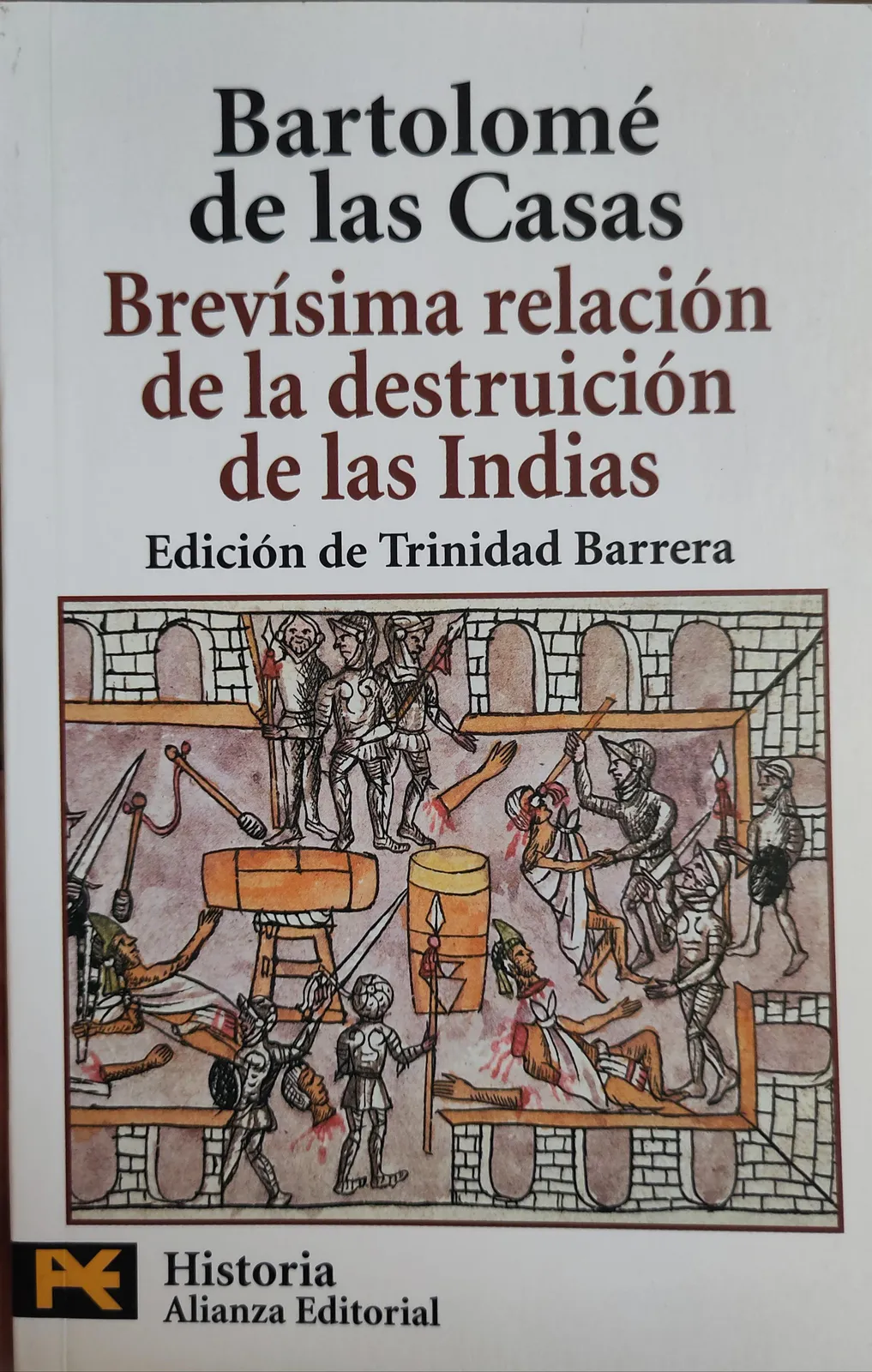 Bartolomé de Las Casas: Brevísima relación de la destruición de las Indias (Spanish language)