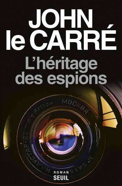 John le Carré: L'héritage des espions (French language, Éditions du Seuil)