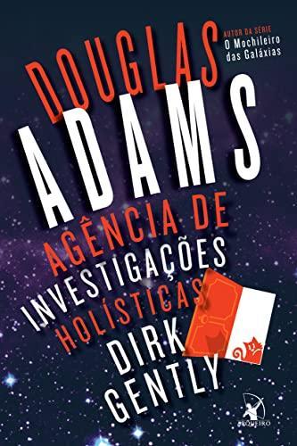 Douglas Adams, Benito Gómez Ibáñez: Agencia de Investigacoes Holisticas Dirk Gently (Portuguese language, 2015)