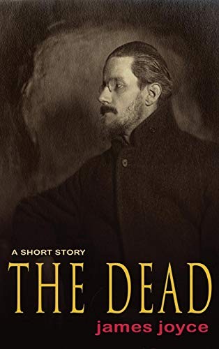 James Joyce: The Dead (Hardcover, Lits)