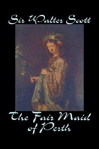 Sir Walter Scott: The Fair Maid of Perth (Paperback, Aegypan)