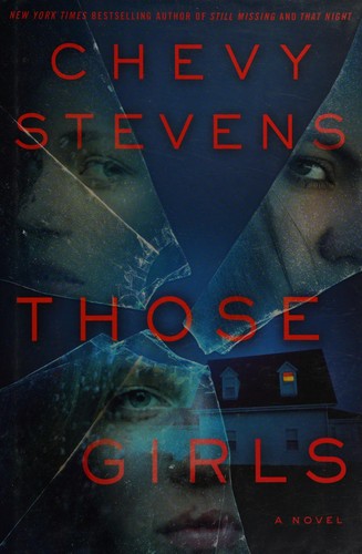 Chevy Stevens: Those girls (2015)