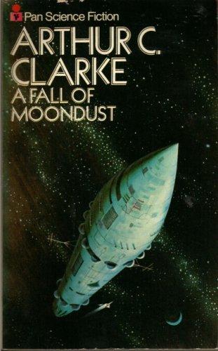 Arthur C. Clarke: Fall of Moondust (Paperback, 1969, Macmillan, Pan)