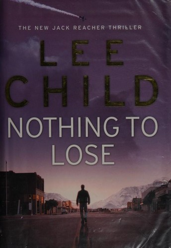 Lee Child: Nothing to Lose (Hardcover, 2008, Bantam Press)