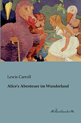 Lewis Carroll: Alice's Abenteuer im Wunderland (Paperback, 2013, Leseklassiker)