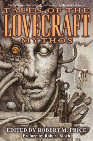 Robert M. Price: Tales of the Lovecraft Mythos (Paperback, 2002, Del Rey)