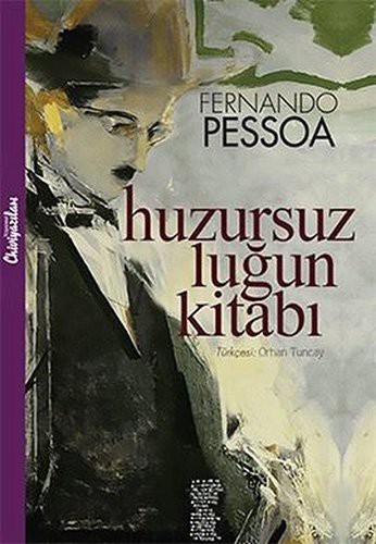 Fernando Pessoa: Huzursuzlugun Kitabi (Paperback, Chiviyazilari Yayinevi)