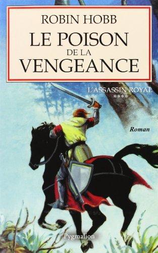 Robin Hobb: Le Poison de la vengeance (French language, 2000, Pygmalion)