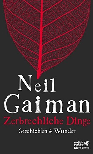 Neil Gaiman: Zerbrechliche Dinge (Hobbit Presse/Klett-Cotta Verlag)