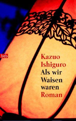 Kazuo Ishiguro: Als Wir Waisen Waren (Paperback, German language, Wilhelm Goldmann Verlag GmbH)
