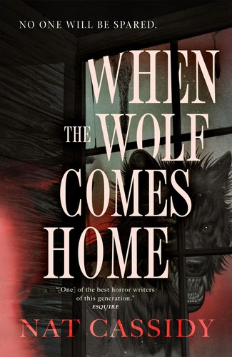 Nat Cassidy: When the Wolf Comes Home (Paperback, Tor Nightfire)