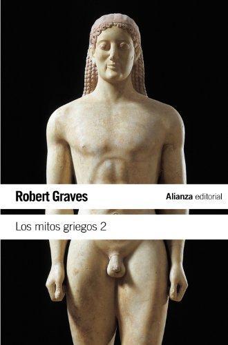 Robert Graves: Los mitos griegos, 2 (Spanish language, 2011)