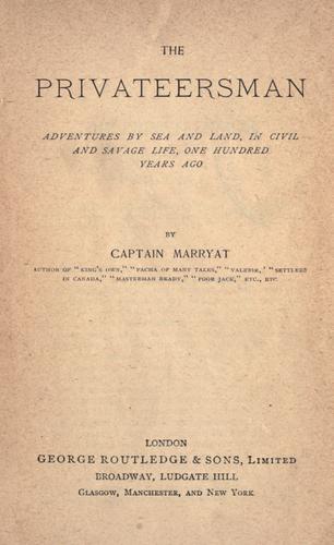 Frederick Marryat: The privateersman (1888, Routledge)