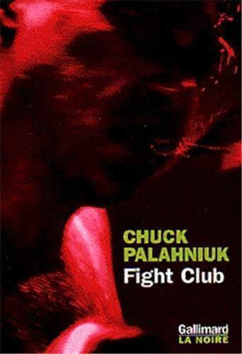 Chuck Palahniuk: Fight club (Paperback, French language, 1999, Gallimard)