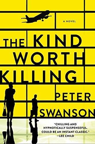 Peter Swanson: The Kind Worth Killing (2016)