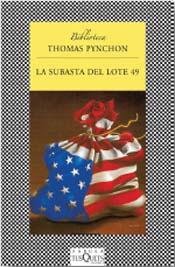 Thomas Pynchon: La Subasta Del Lote 49 (Paperback, Tusquets)