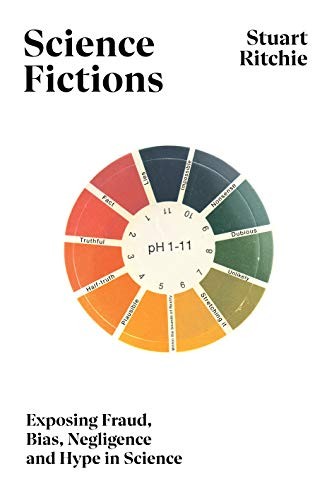 Stuart Ritchie: Science Fictions (Hardcover, 2020, The Bodley Head)