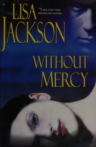 Lisa Jackson: Without mercy (2010, Kensington Pub. Corp.)