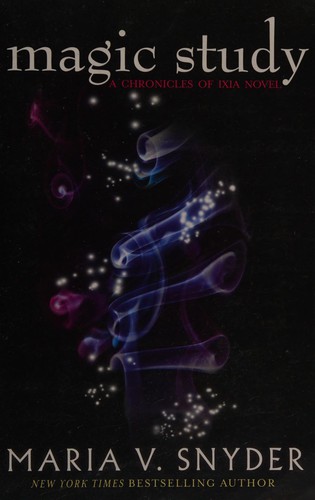 Maria V. Snyder: Magic Study (2013, Harlequin Mills & Boon, Limited)