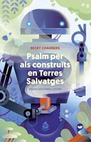 Becky Chambers: PSALM PER ALS CONSTRUÏTS EN TERRES SALVATGES (Paperback, MAIMÉS, Mai Més)