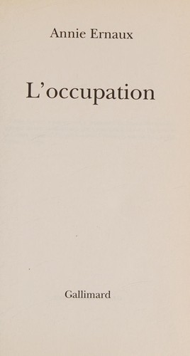 Annie Ernaux: L' occupation (French language, 2002, Gallimard, Gallimard Education)